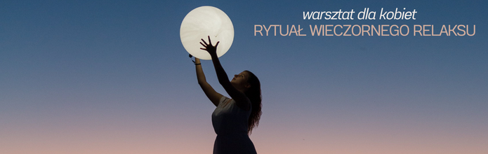 warsztat rytuał wieczornego relaksu